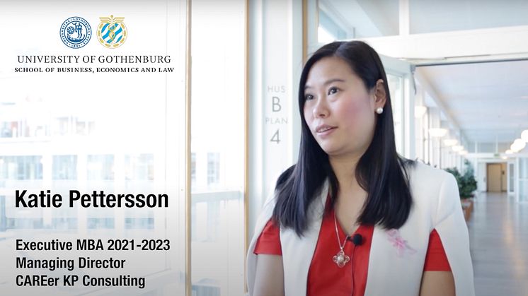 Se intervju med Katie Pettersson, VD CAREer KP Consulting AB och som just nu studerar på Gothenburg Executive MBA program