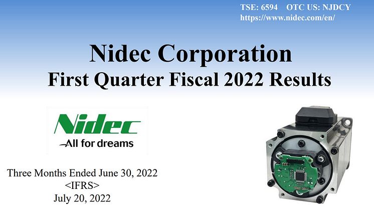 Nidec Announces Financial Results for Fiscal First Quarter Ended June 30, 2022
