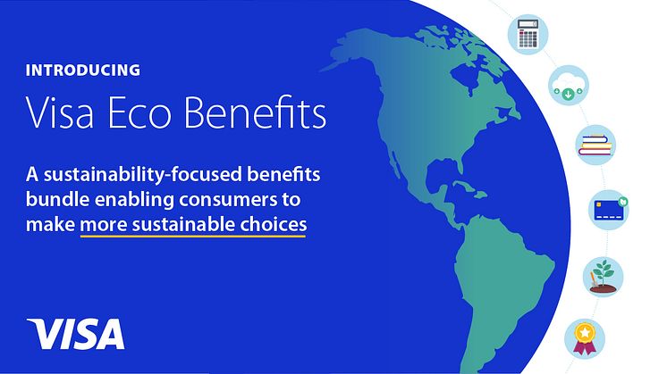 Visa kondigt de "Visa Eco Benefits"-duurzaamheidsbundel aan zodat kaartuitgevers kunnen voldoen aan klimaatbewuste vraag van consument