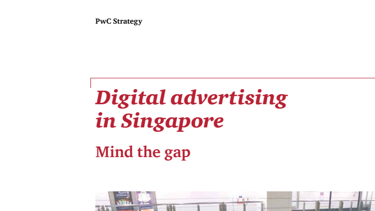 Digital advertising in Singapore - Mind the gap