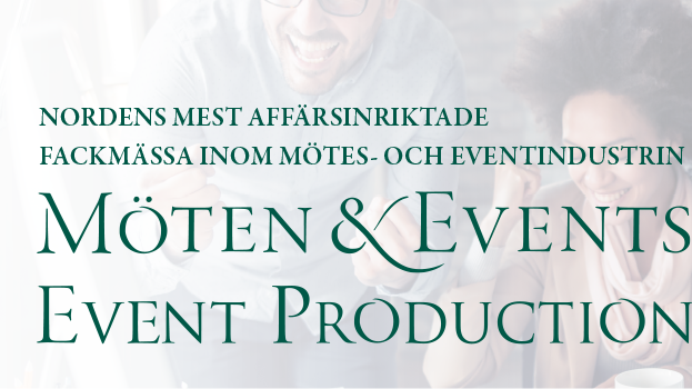 Möten & Events och Event Production är större än någonsin tidigare, hallen är helt fullbokad och slutsåld. 