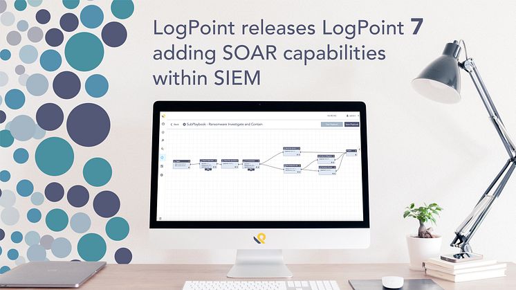 LogPoint lanserer LogPoint 7 og legger til  SOAR-funksjonalitet i SIEM-løsningen