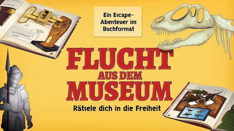 Flucht aus dem Museum - Ein Escape-Abenteuer im Buchformat