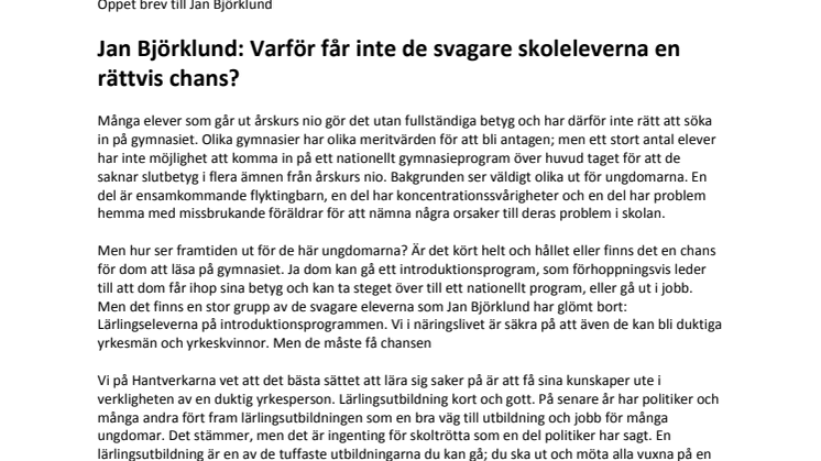 Öppet brev till Jan Björklund: Varför får inte de svagare skoleleverna en rättvis chans?