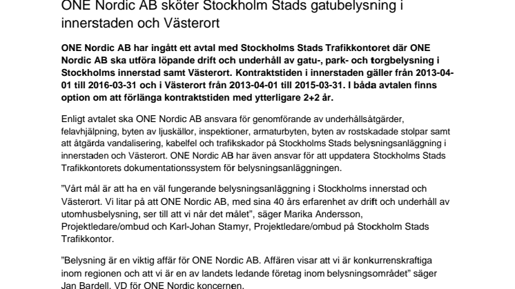 ONE Nordic AB sköter Stockholm Stads gatubelysning i innerstaden och Västerort