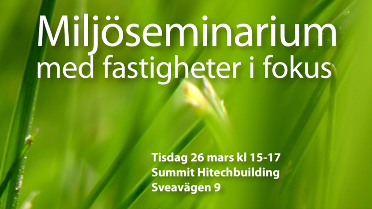 Fastigheter i fokus vid SEECs miljöseminarium 26 mars med Pär Holmgren 