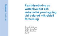 SVU-rapport 2011-06: Realtidsmätning av vattenkvalitet och automatisk provtagning vid befarad mikrobiell förorening