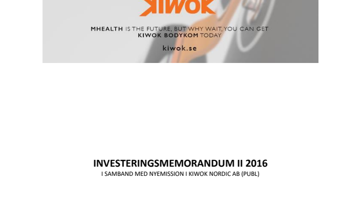 Kiwok Nordic AB (publ) publicerar investeringsmemorandum i samband med nyemission