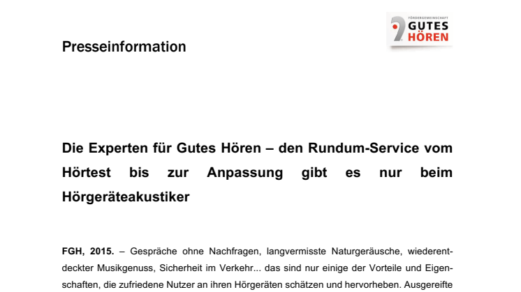 Die Experten für Gutes Hören – den Rundum-Service vom Hörtest bis zur Anpassung gibt es nur beim Hörgeräteakustiker