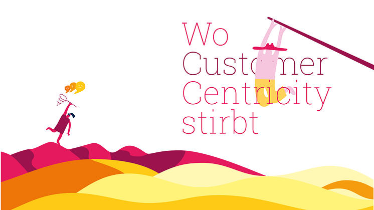 Neues Whitepaper: "Wo Customer Centricity stirbt"