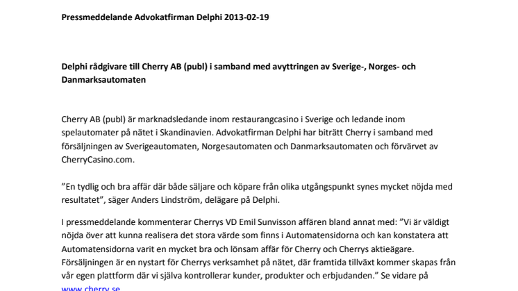 Delphi rådgivare till Cherry AB (publ) i samband med avyttringen av Sverige-, Norges- och Danmarksautomaten