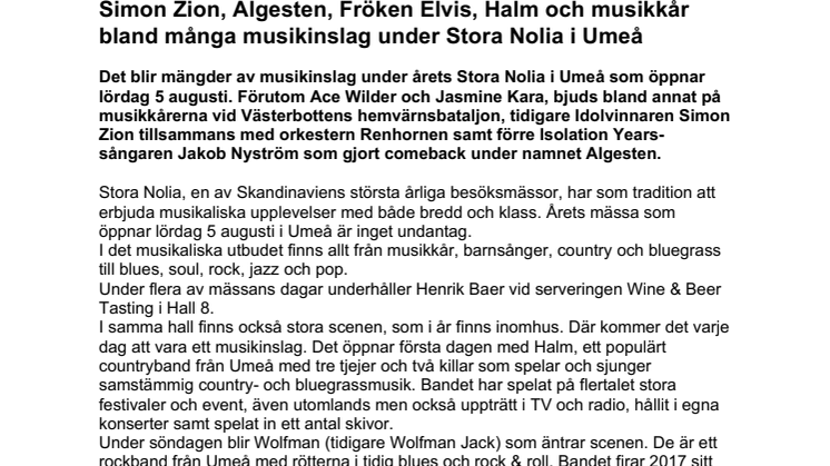 Simon Zion, Algesten, Fröken Elvis, Halm och musikkår bland många musikinslag under Stora Nolia i Umeå