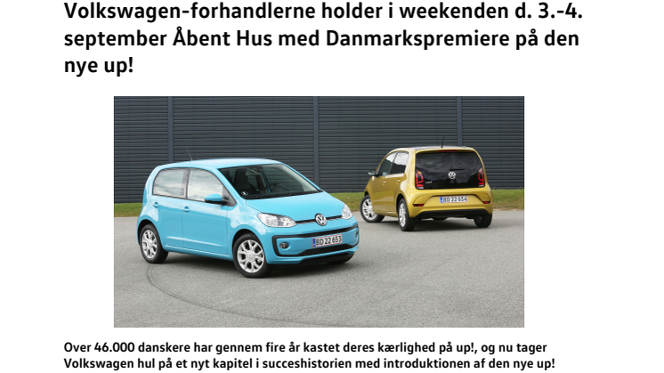 Volkswagen-forhandlerne holder i weekenden d. 3.-4. september Åbent Hus med Danmarkspremiere på den nye up!