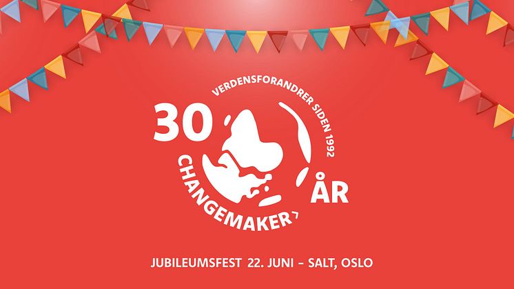 Jubileumsfeiring: Changemaker fyller 30 år!