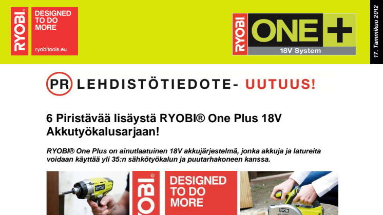6 Piristävää lisäystä RYOBI® One Plus 18V Akkutyökalusarjaan!