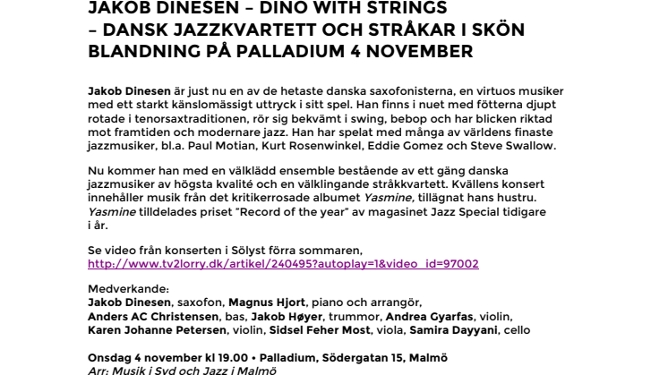 Jakob Dinesen – Dino with strings – dansk jazzkvartett & stråkar i skön blandning på Palladium 4 november