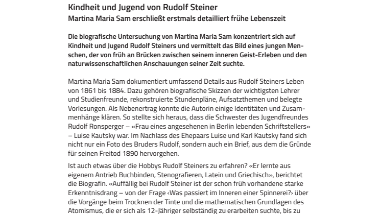 Kindheit und Jugend von Rudolf Steiner. ​Martina Maria Sam erschließt erstmals detailliert frühe Lebenszeit