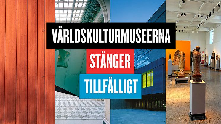 ​Världskulturmuseerna stänger tillfälligt