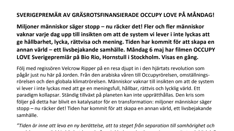 Sverigepremiär av gräsrotsfinansierade OCCUPY LOVE på måndag - BioRio