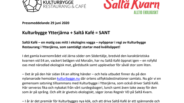 Kulturbygge Ytterjärna + Saltå Kafé = SANT