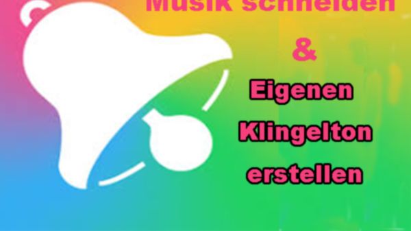 Eigenen Klingelton erstellen