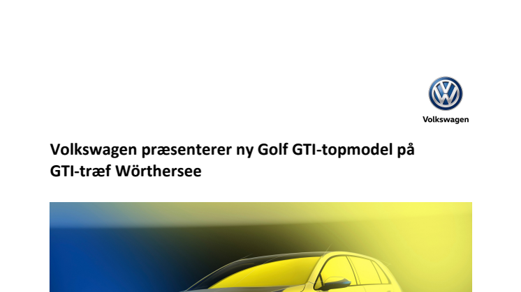 Volkswagen præsenterer ny Golf GTI-topmodel på GTI-træf 