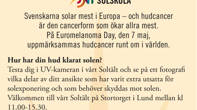 På Euromelanoma Day 7 maj finns Nätverket mot cancers Solskola på Stortorget i Lund