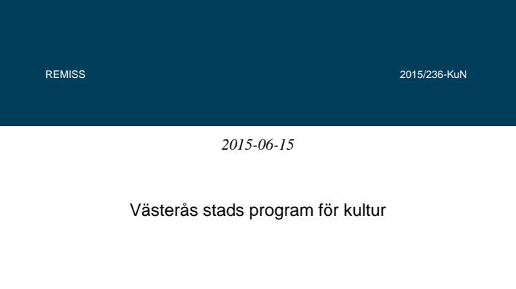 Västerås stads program för kultur – förslaget som nu är ute på remiss