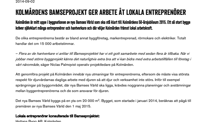 Kolmårdens Bamseprojekt ger arbete åt lokala entreprenörer