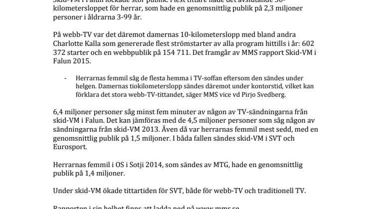 MMS: 2,3 miljoner såg VM-femmilen, men Kalla slog årsbästa på nätet.