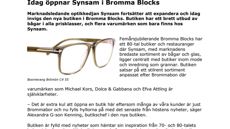 Idag öppnar Synsam i Bromma Blocks