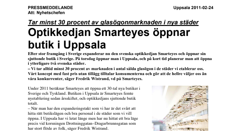 Tar minst 30 procent av glasögonmarknaden i nya städer Optikkedjan Smarteyes öppnar butik i Uppsala 