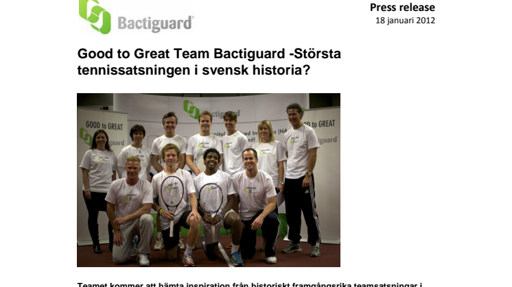 Good to Great Team Bactiguard -Största tennissatsningen i svensk historia?