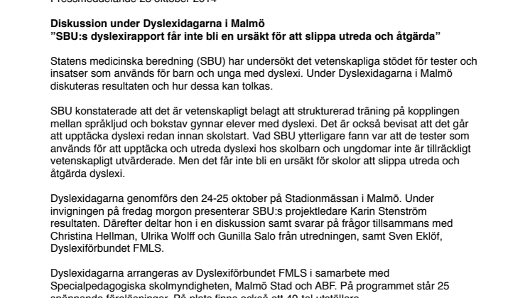Diskussion under Dyslexidagarna i Malmö:  ”SBU:s dyslexirapport får inte bli en ursäkt för att slippa utreda och åtgärda”