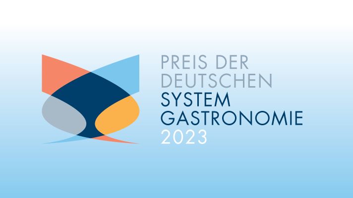 Preis der Deutschen Systemgastronomie 2023: Jetzt noch anmelden!