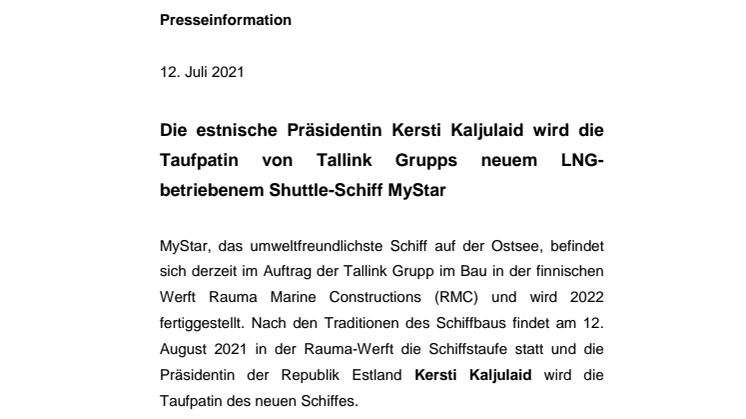 Die estnische Präsidentin Kersti Kaljulaid wird die Taufpatin von Tallink Grupps neuem LNG-betriebenem Shuttle-Schiff MyStar 