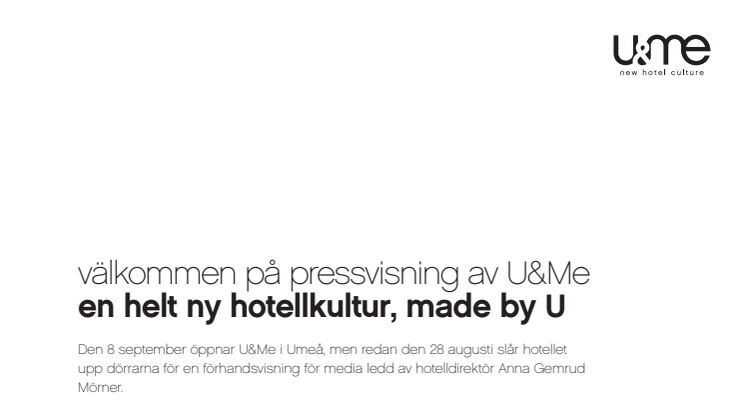 Välkommen på pressvisning av U&Me - En helt ny hotellkultur, made by U