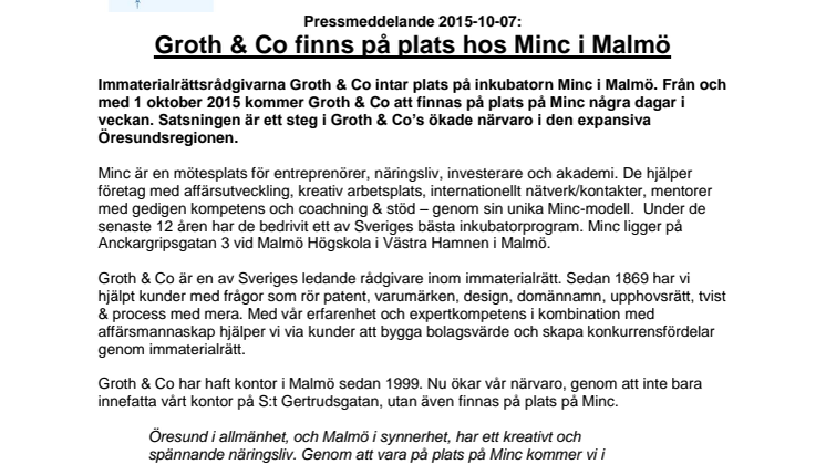 Groth & Co finns på plats hos Minc i Malmö