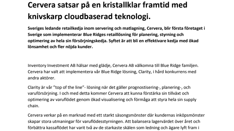 Inventory Investment Sweden AB tar ytterligare mark i Sverige. Vi hälsar Cervera välkomna till vår familj och ser fram emot ett långsiktigt samarbete med utmärkta resultat