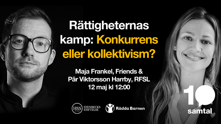 Pär Viktorsson Harrby, generalsekreterare på RFSL och Maja Frankel, generalsekreterare på Stiftelsen Friends deltar i det första samtalet.