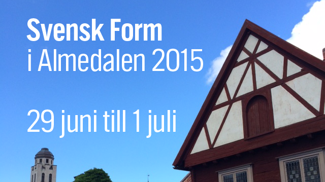 Svensk Form i Almedalen 2015