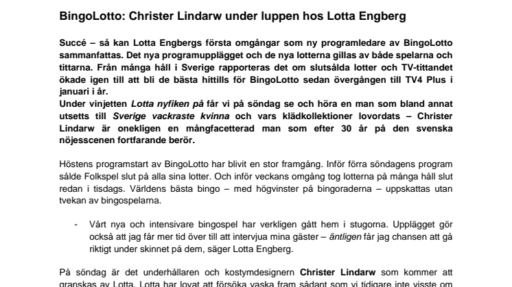 BingoLotto: Christer Lindarw under luppen hos Lotta Engberg
