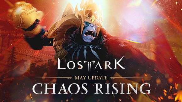 Lost Ark’s May Update: "Chaos Rising" Arrives Tomorrow!