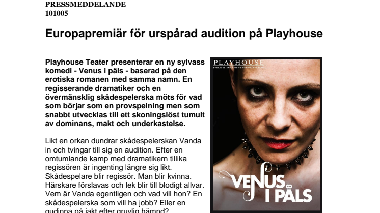 Europapremiär för urspårad audition på Playhouse