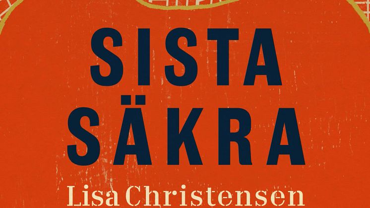 Sista säkra, en ny spänningsroman från Lisa Christensen (LB Förlag).