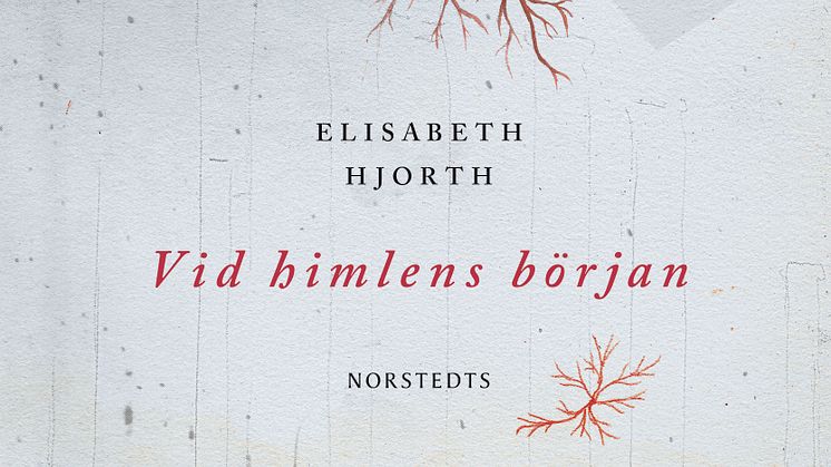 Boklansering: Vid himlens början av Elisabeth Hjorth