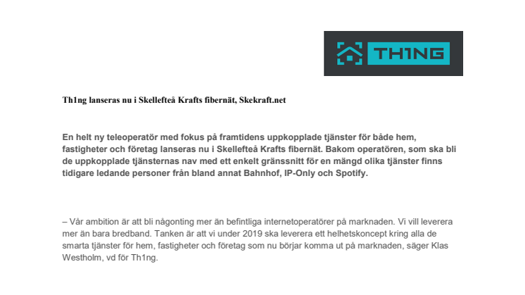 Th1ng lanseras nu i Skellefteå Krafts fibernät, Skekraft.net