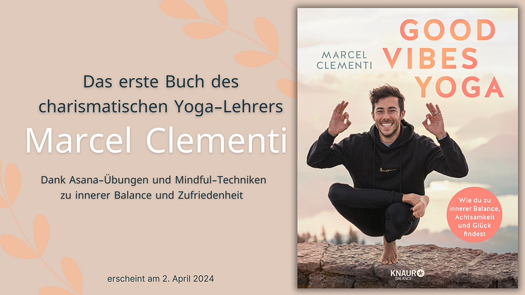 Auf die Matte, fertig, los - Marcel Clementis Yoga-Programm für Bewegliche und Unbewegliche
