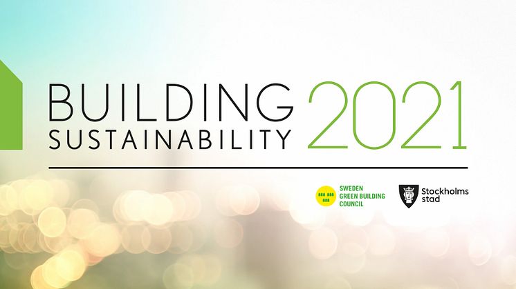 Building Sustainability, nordens ledande konferens om hållbart samhällsbyggande
