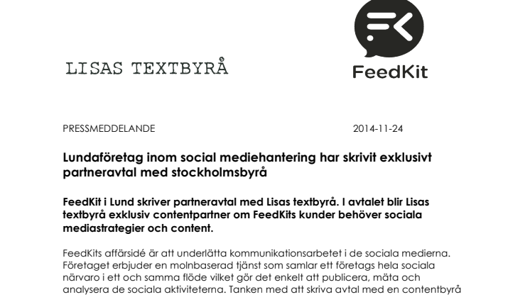 Lundaföretag inom social mediehantering har skrivit exklusivt partneravtal med stockholmsbyrå